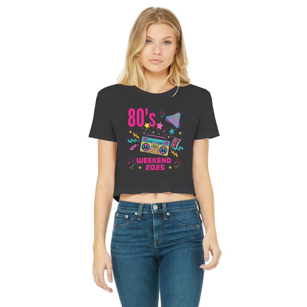 80's weekend 2025 Ladies Crop T-shirt | Small - 2XL