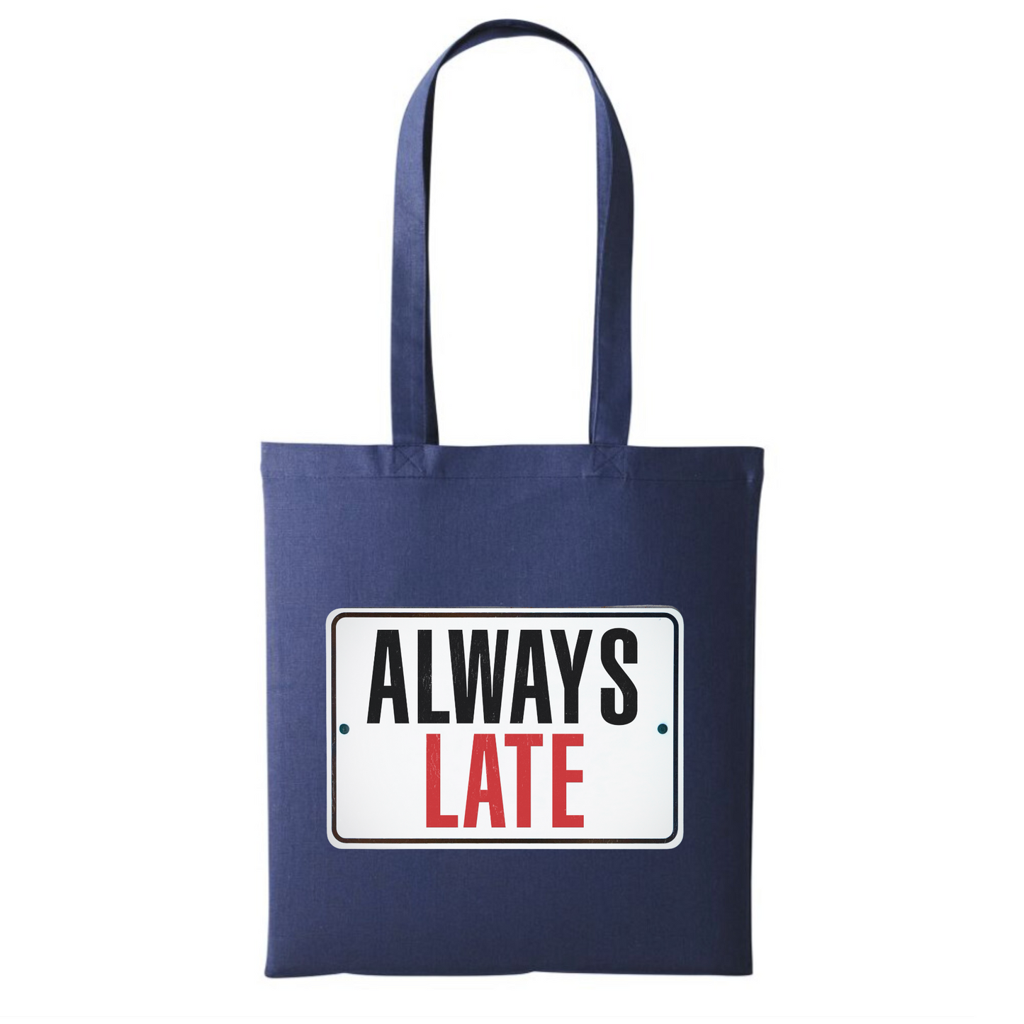 'Always Late' Cotton Tote Bag