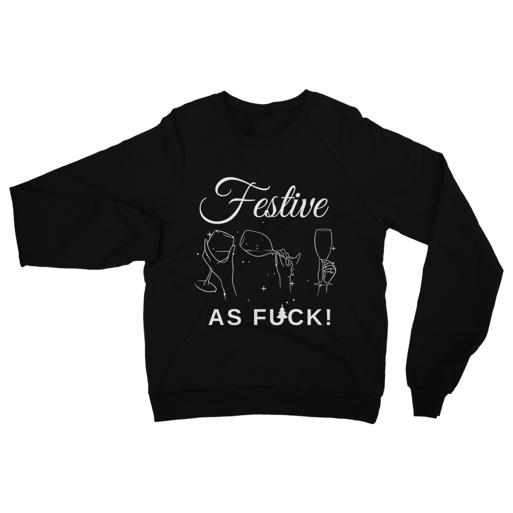 Ladies black Christmas sweatshirt with “Festive As F*ck” slogan and minimal wine glass illustration, holding a glass of white wine