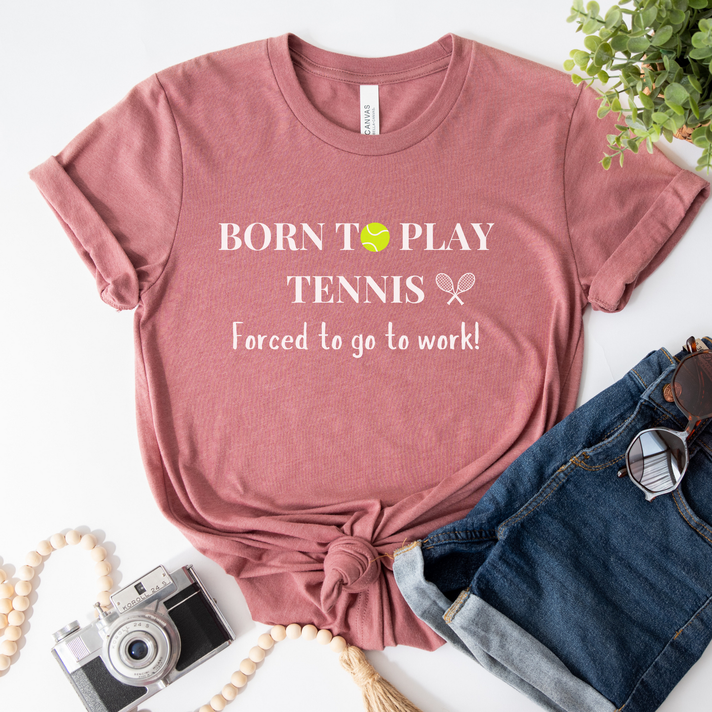 Born To Play Tennis, Forced To Go To Work! - Women's T-shirt