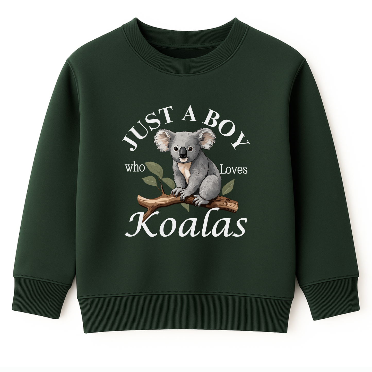 Dark green boys sweatshirt featuring a printed design of a cute koala sitting on a brown tree branch with green leaves, surrounded by the words “Just A Boy Who Loves Koalas” in white text.
