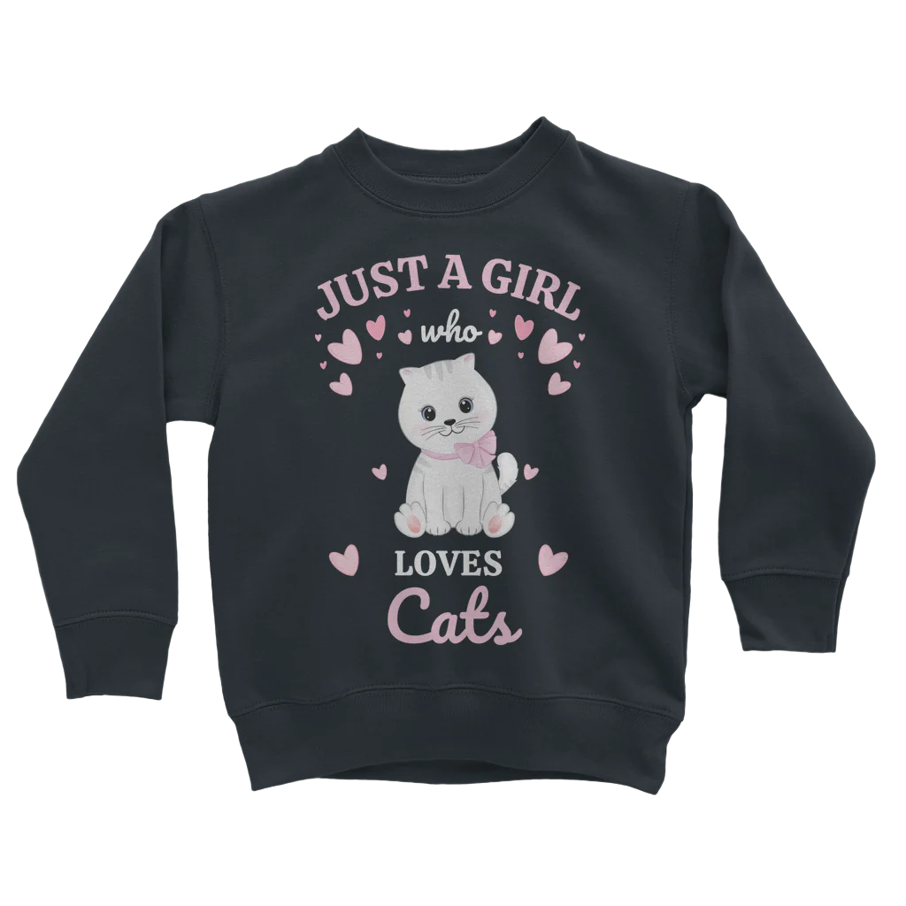 Just A Girl Who Loves Cats - Girls Sweatshirt