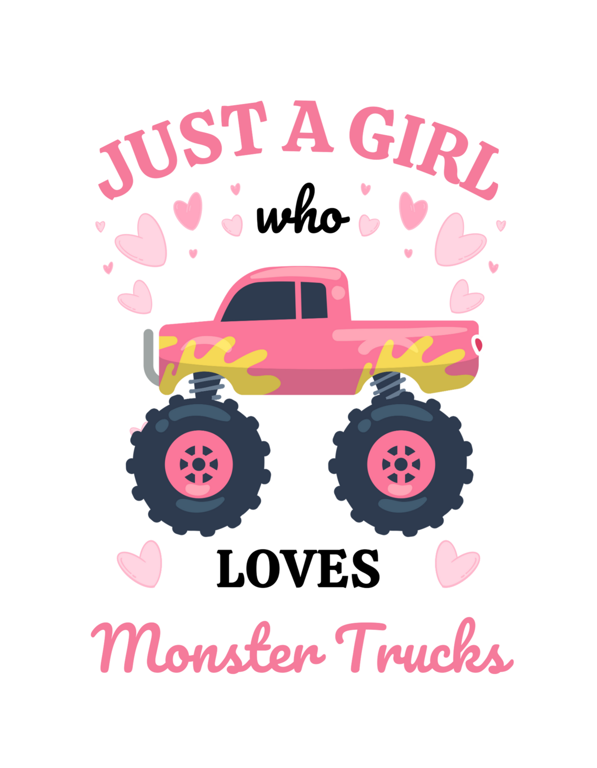 Just a Girl who loves Monster Trucks Zip Hoodie