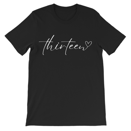 Girls 13th 'Thirteen with Heart' Birthday T-shirt  | 12 - 13 years