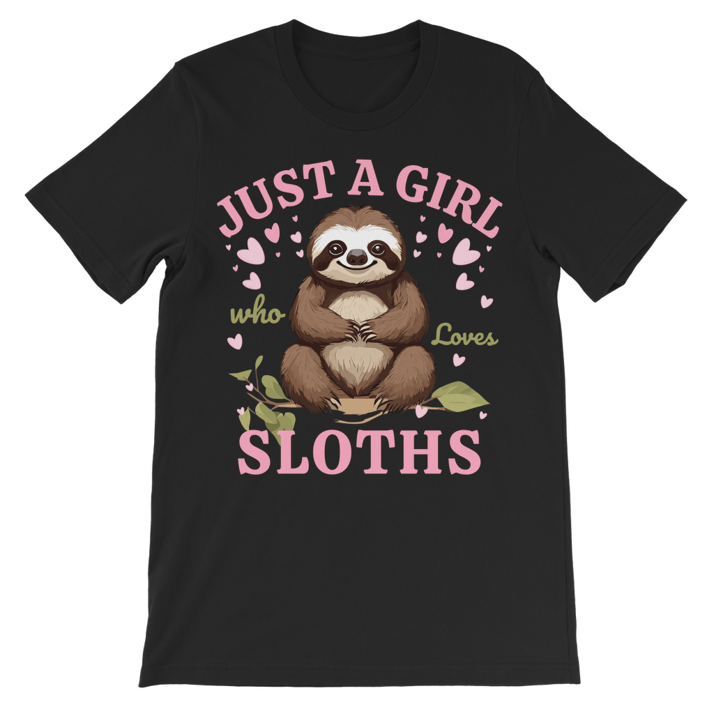 Just a Girl who loves Sloths - Kids Cotton T-shirt | 3 - 13 years