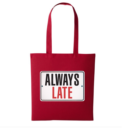 'Always Late' Cotton Tote Bag
