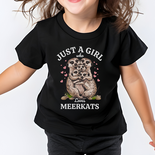 Girl wears a cute black t-shirt with a printed design of a family of meerkats hugging "Just a Girl who loves Meerkats"