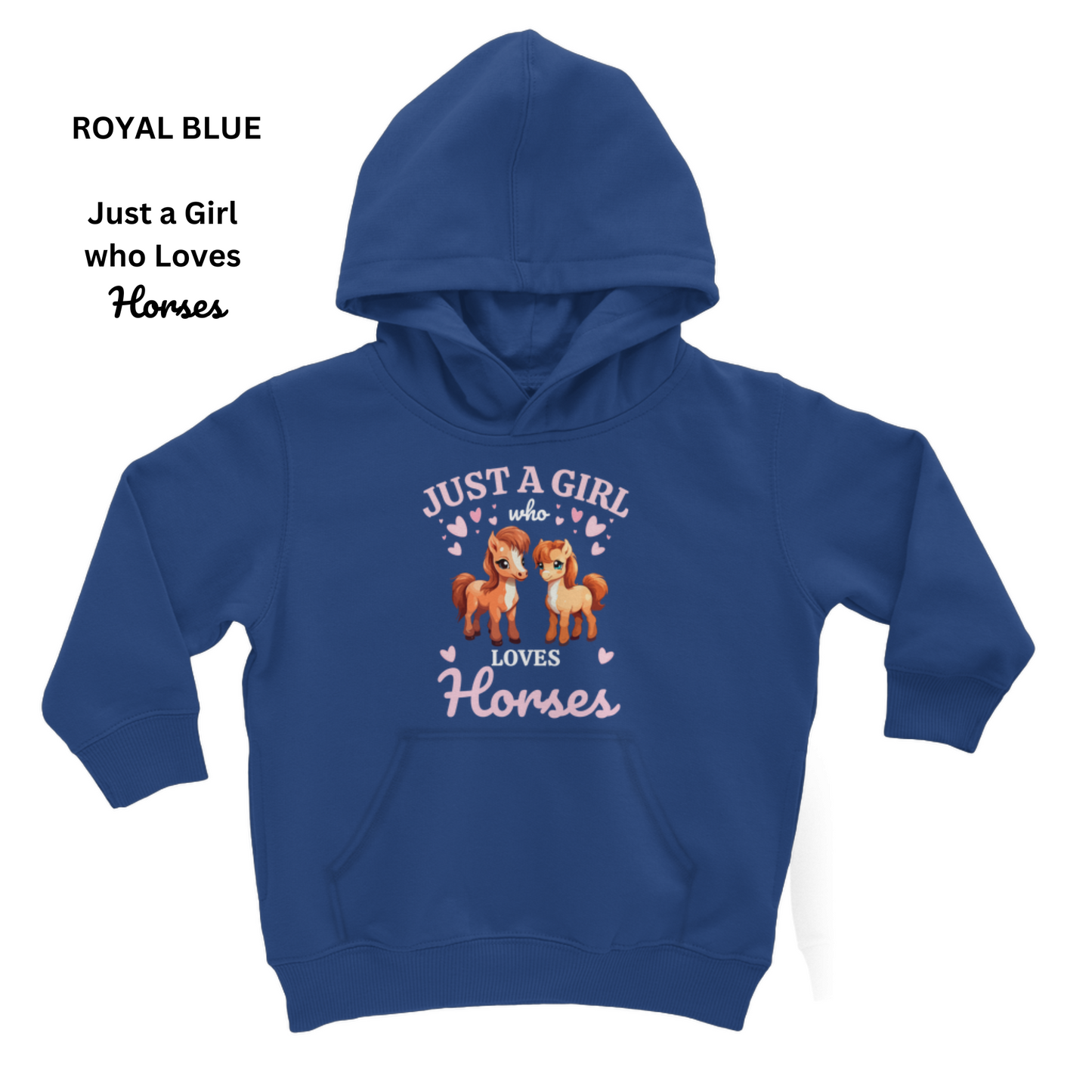 Just a Girl who loves Ponies/Horses - Girls Hoodie
