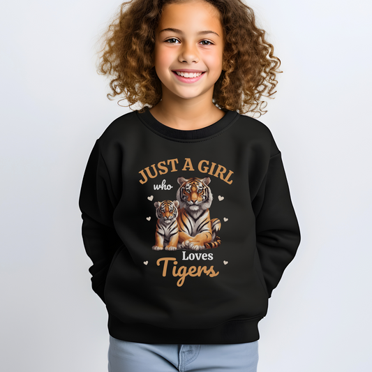 Just a Girl who loves tigers, girls black sweatshirt jumper