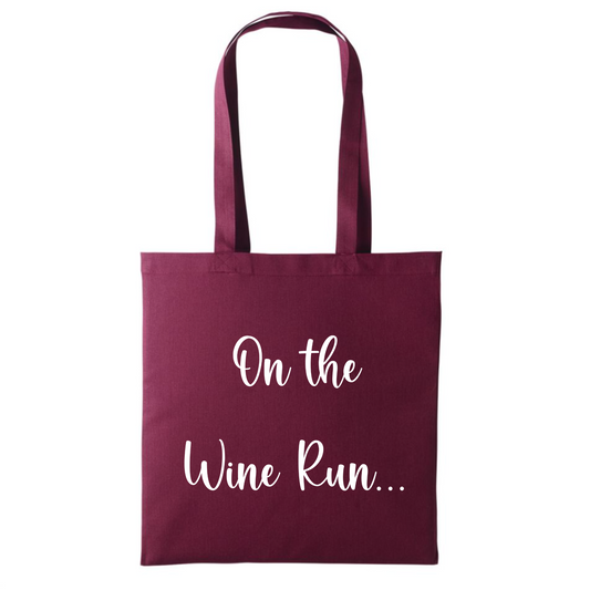 On the Wine Run... Tote Bag