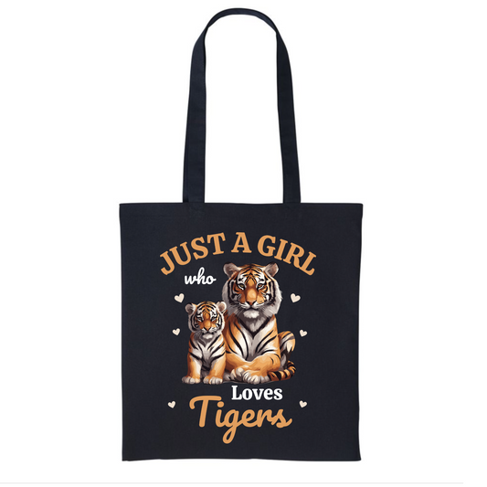 Just a Girl who loves Tigers - Cotton Tote Bag