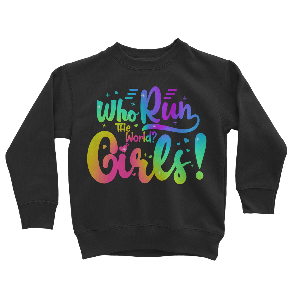 Who Run the World... Girls! - Kids Pullover Sweatshirt