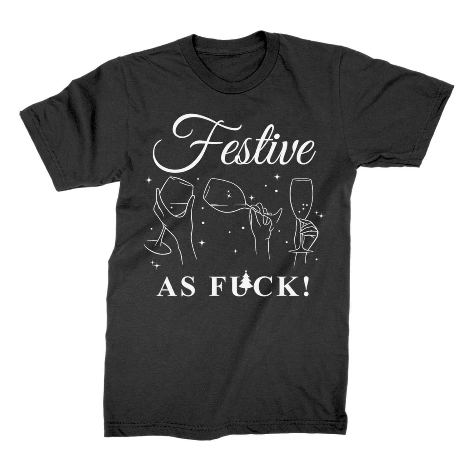 Black adult crewneck cotton t-shirt featuring a white 'Festive As Fk' slogan print with line-art wine and champagne glasses on a white background.