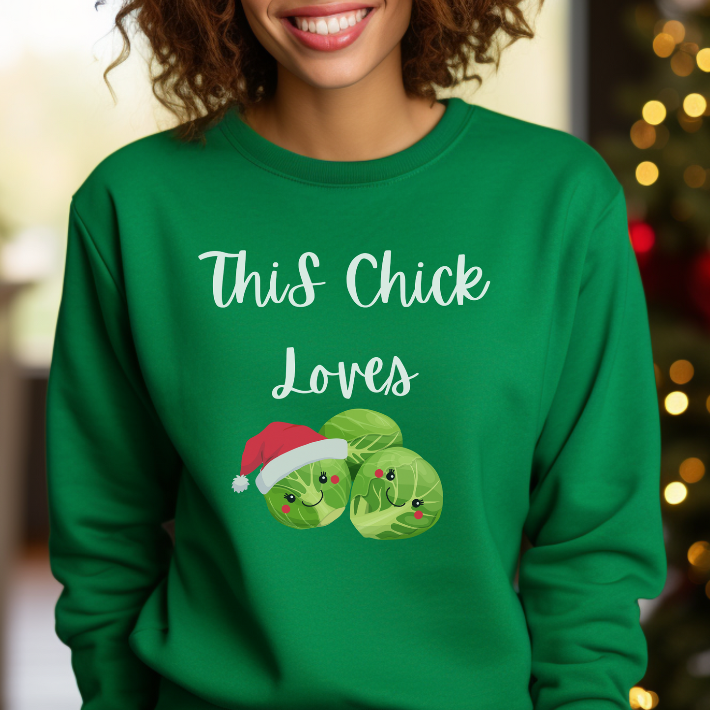 This Chick Loves 'Brussel Sprouts' - Women's Christmas Sweatshirt