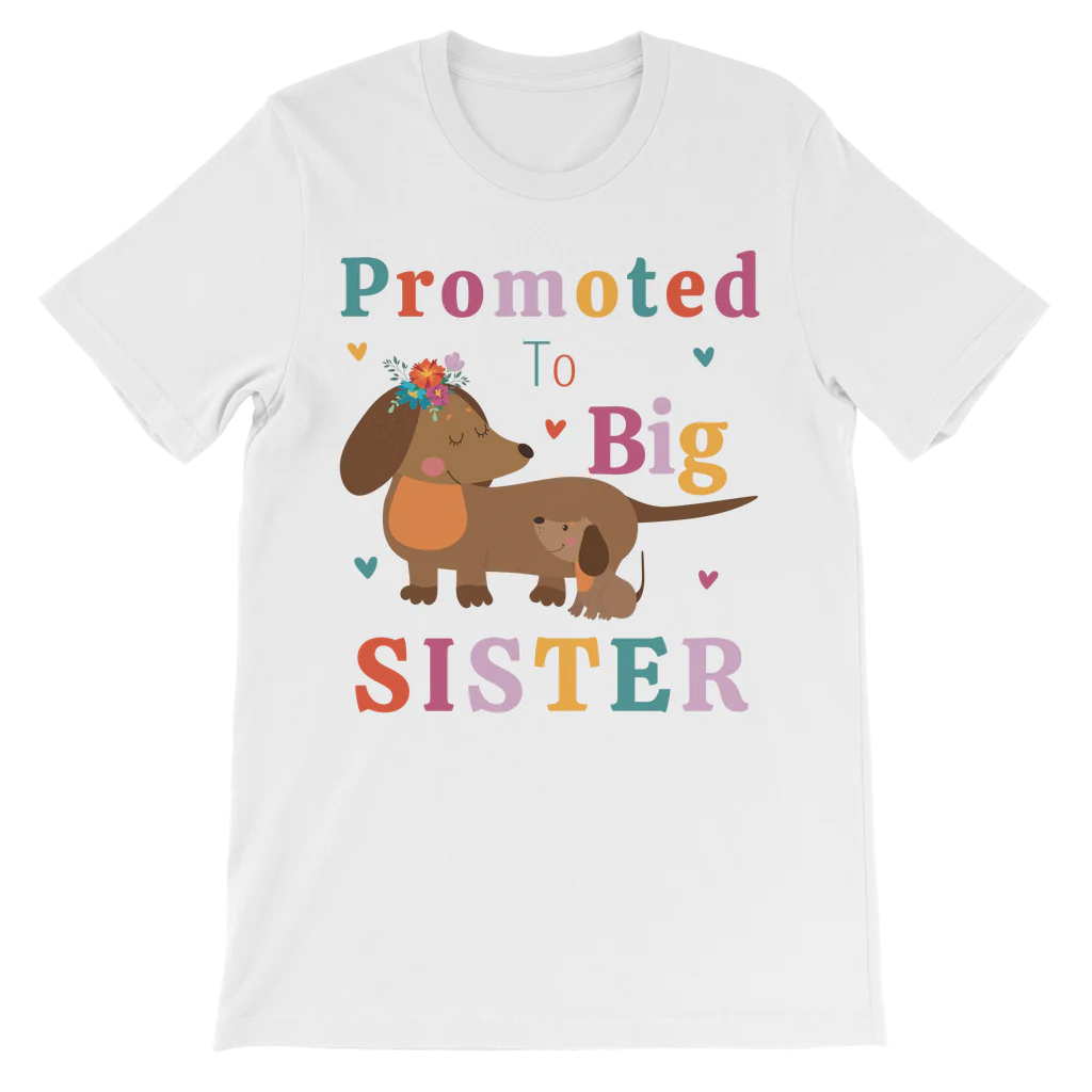 "Promoted to Big Sister" Cute Dachshunds Printed T-shirt