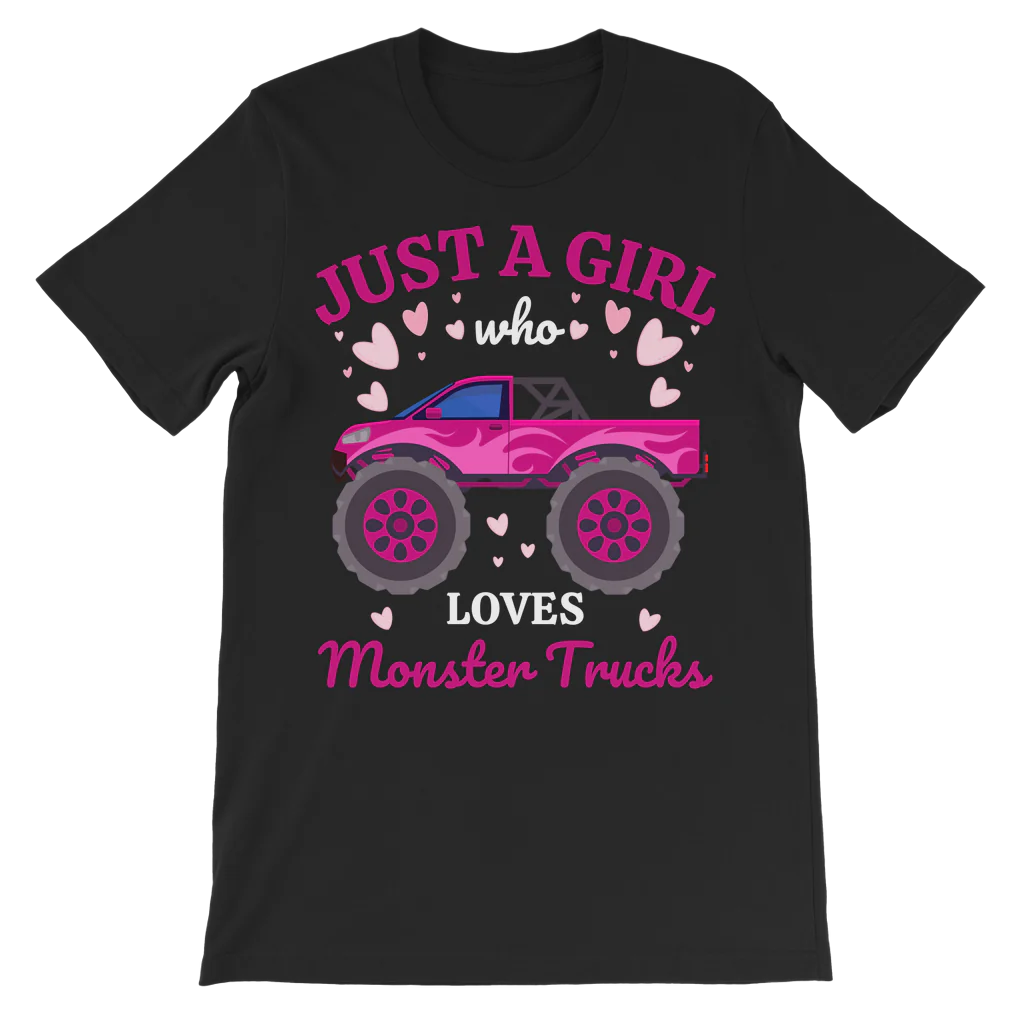 Just a Girl who loves Monster Trucks - Kids Cotton T-shirt