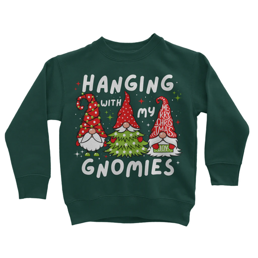 A kids dark green Christmas jumper with the text 'Hanging with my Gnomies' and graphic of gnomes on it.