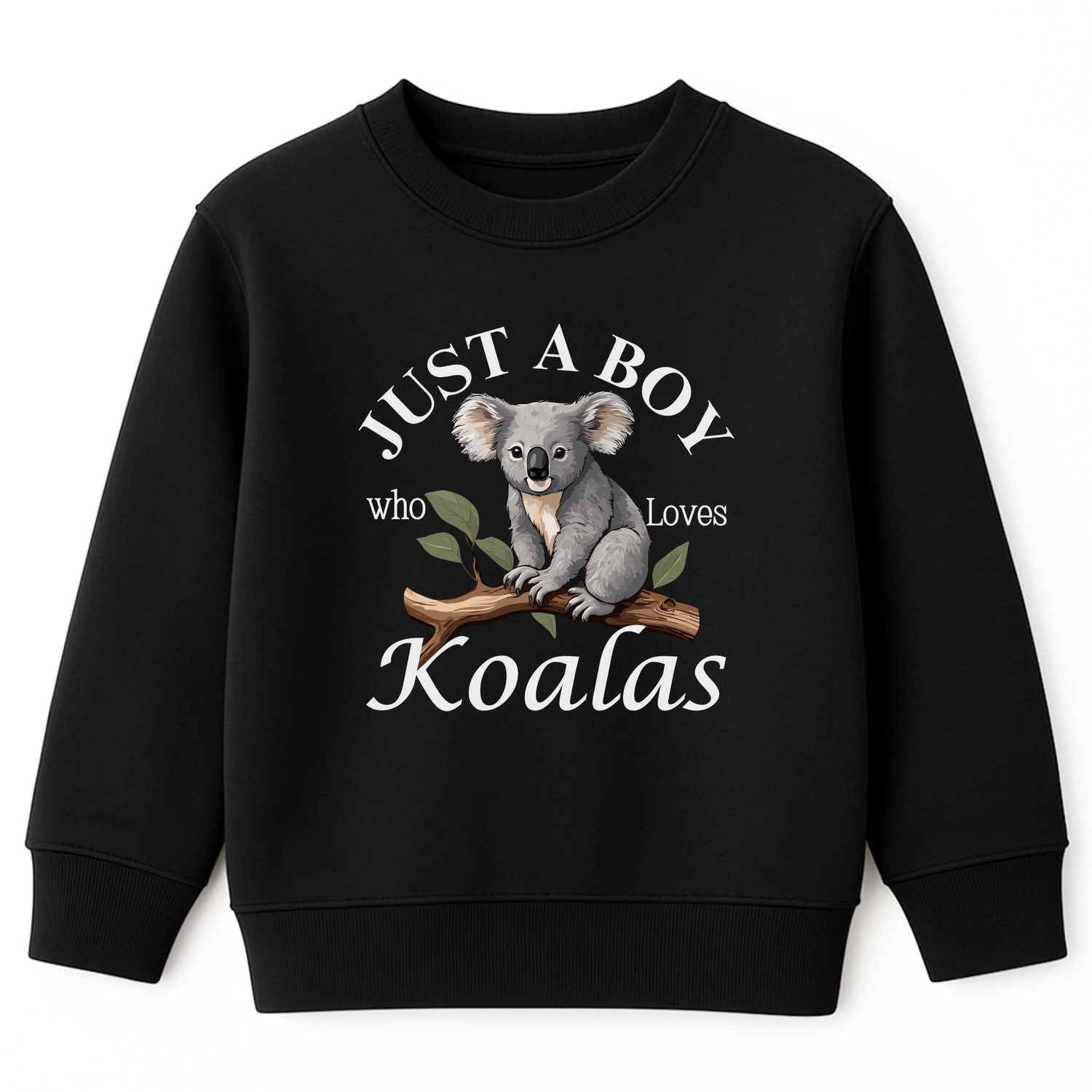 Boys black sweatshirt featuring a printed design of a cute koala sitting on a brown tree branch with green leaves, surrounded by the words “Just A Boy Who Loves Koalas” in white text.