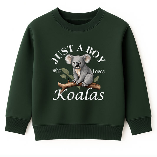 Dark green boys sweatshirt featuring a printed design of a cute koala sitting on a brown tree branch with green leaves, surrounded by the words “Just A Boy Who Loves Koalas” in white text.