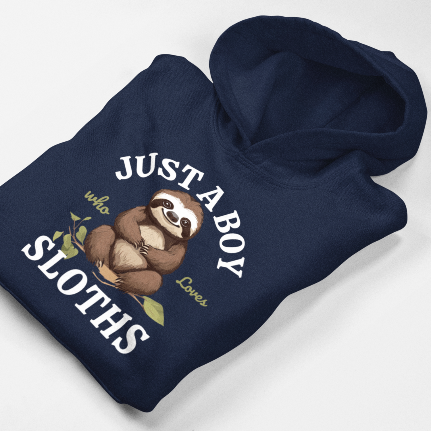 Navy boys hoodie with “Just A Boy Who Loves Sloths” slogan and a cute brown sloth sitting on a leafy branch on the front folded.