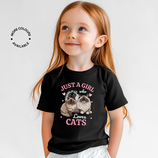 Just a Girl who loves Cats - Girls T-shirt |  3 - 13 years