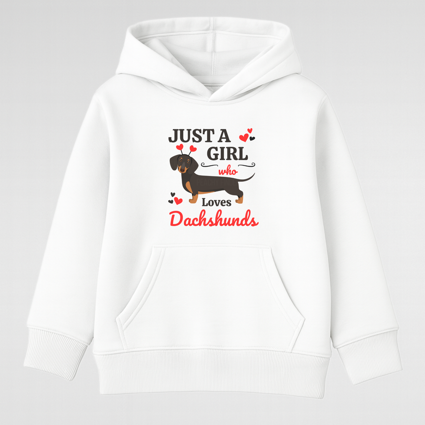Girls white pullover hoodie with the text 'JUST A GIRL who loves Dachshunds' and an illustration of a Dachshund.