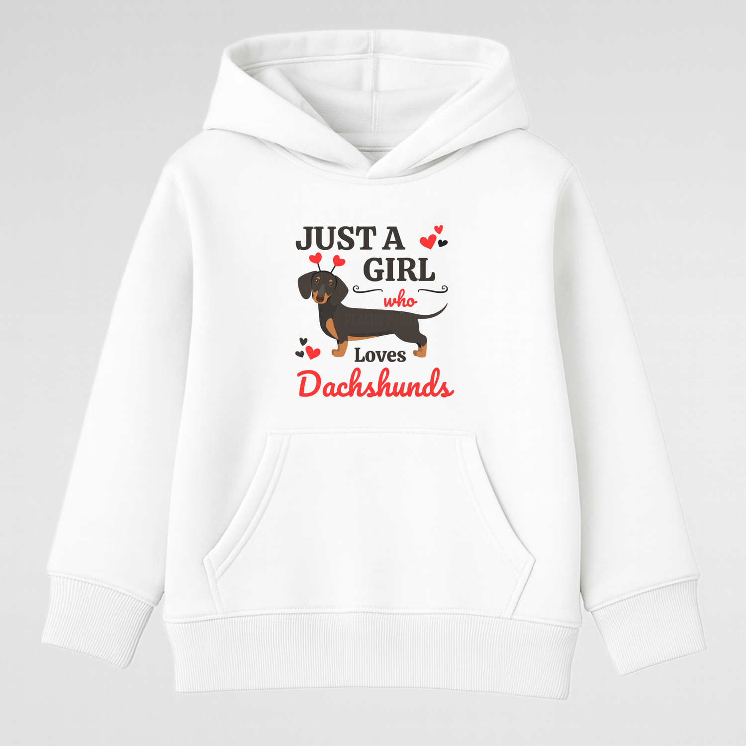 Girls white pullover hoodie with the text 'JUST A GIRL who loves Dachshunds' and an illustration of a Dachshund.