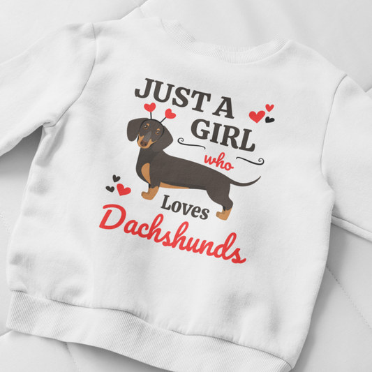 "Just A Girl Who Loves Dachshunds" Kids Sweatshirt