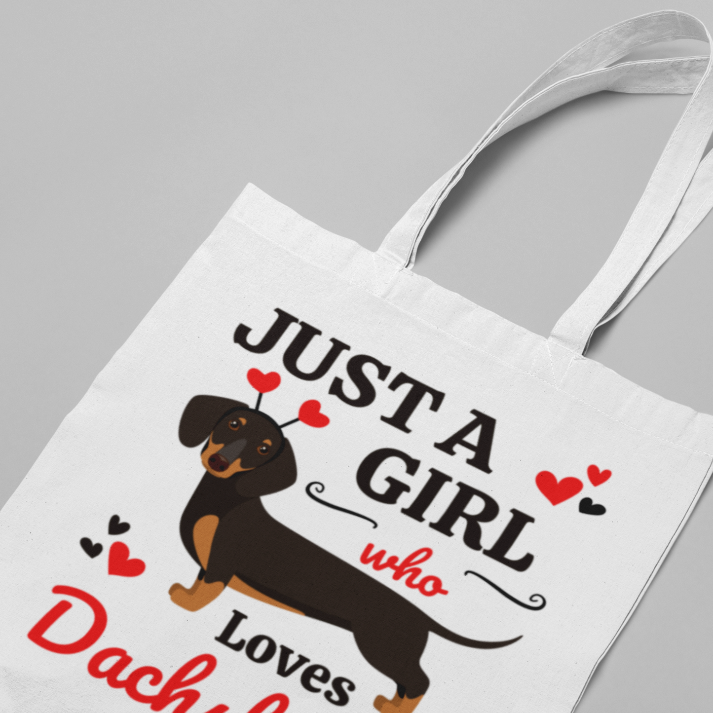 Just a Girl who loves Dachshunds - Cotton Tote Bag