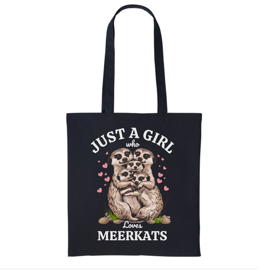 Meerkat family - "Just a girl who loves meerkats" cotton tote bag in black