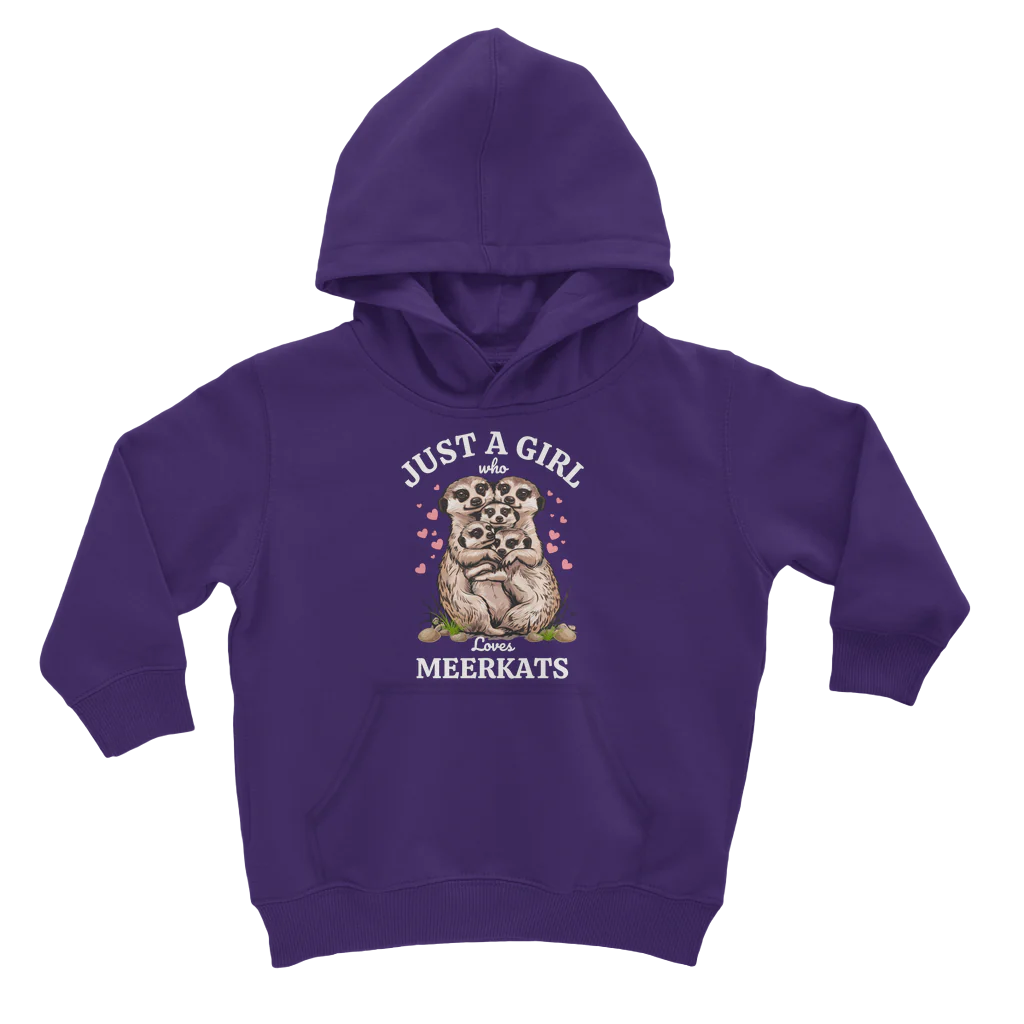 "Just a Girl who Loves Meerkats" Kids Hoodie | 3 - 13 years