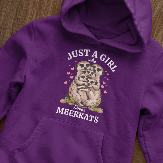 "Just a Girl who Loves Meerkats" Kids Hoodie | 3 - 13 years