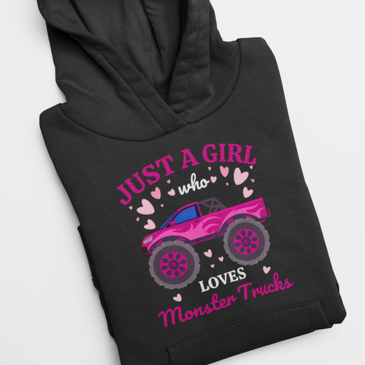 Just a Girl who loves Monster Trucks - Girls Pullover Hoodie | 3 - 13 years