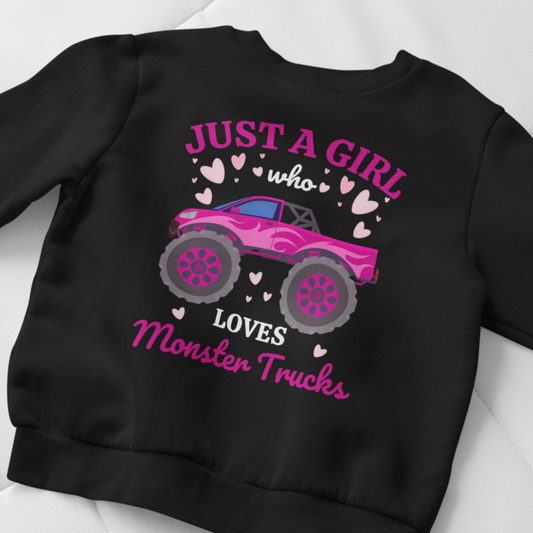 Just a Girl who loves Monster Trucks - Kids Sweatshirt