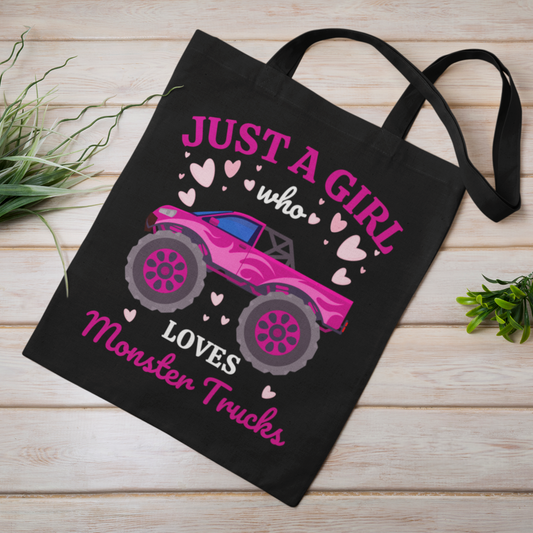 "Just a Girl who loves Monster Trucks" Cotton Tote Bag