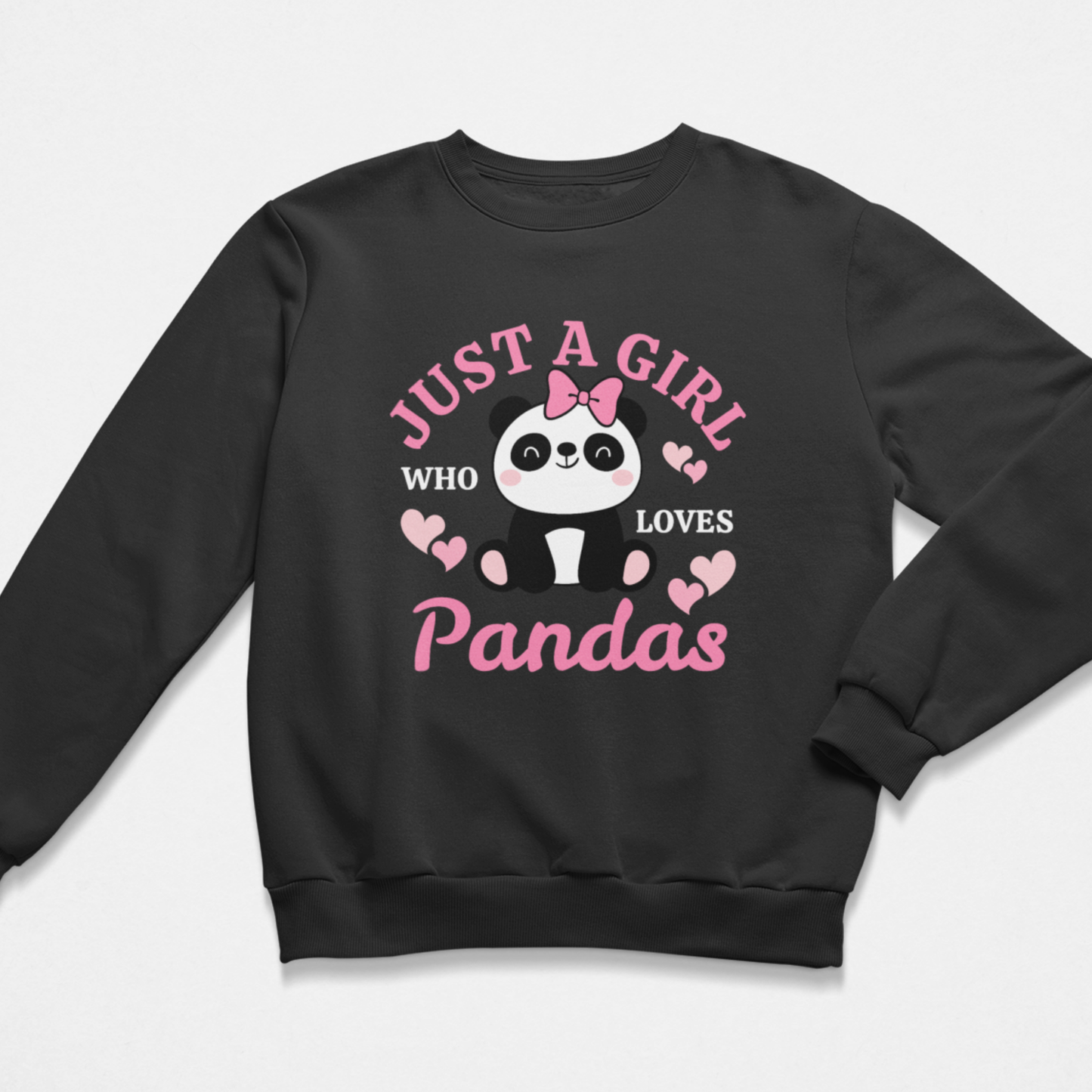 Girls sweatshirt in black featuring a “Just a Girl Who Loves Pandas” slogan and cute panda illustration with hearts graphic print.
