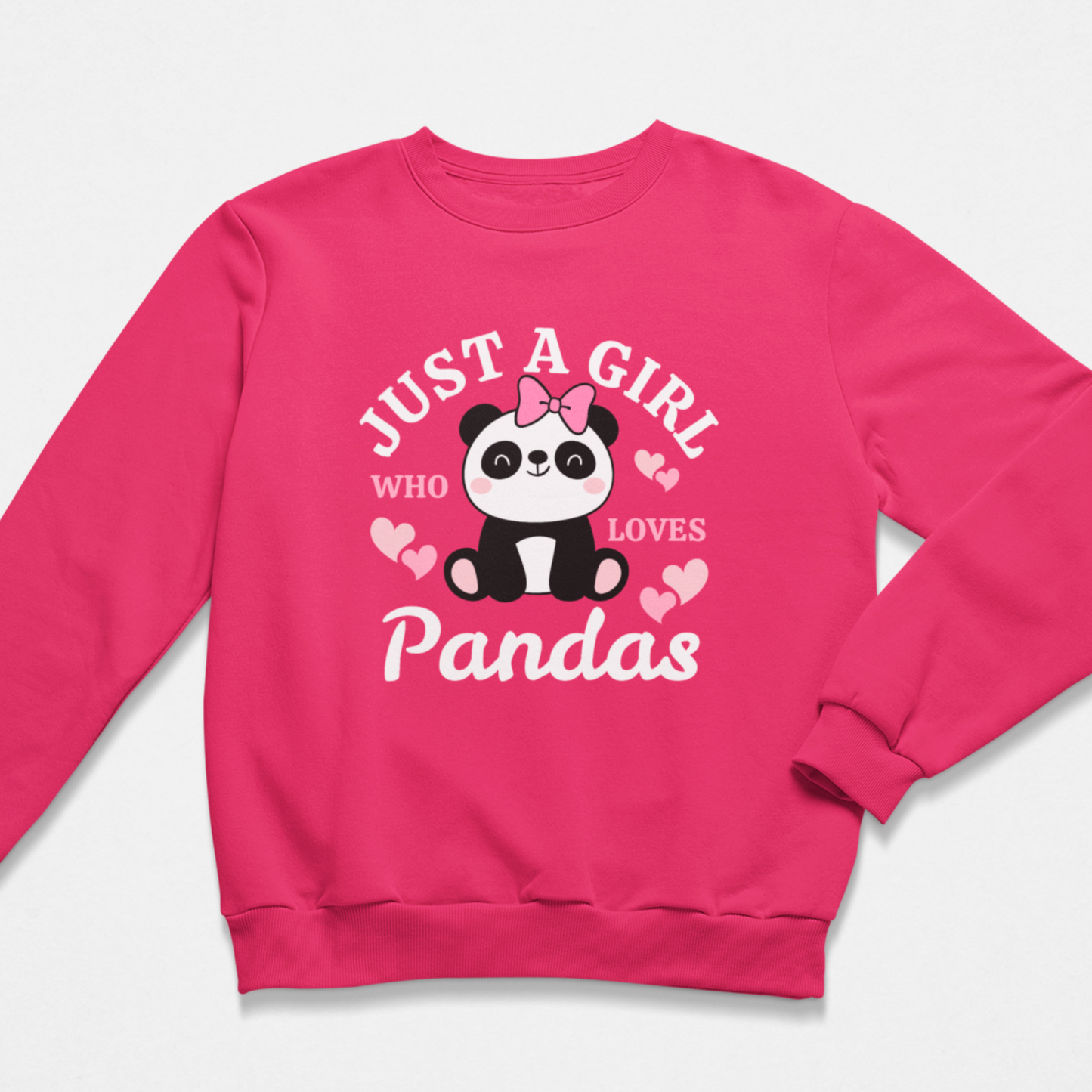 Girls hot pink sweatshirt featuring a “Just a Girl Who Loves Pandas” slogan and cute panda illustration with hearts graphic print.