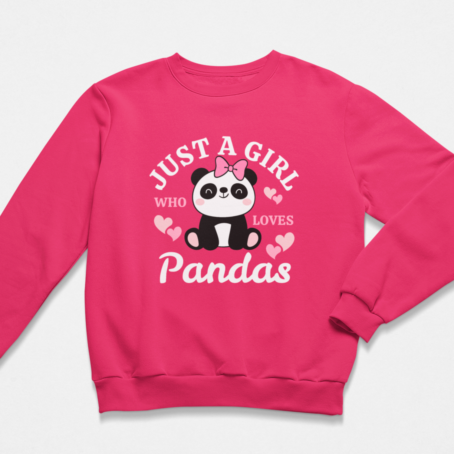 Girls hot pink sweatshirt featuring a “Just a Girl Who Loves Pandas” slogan and cute panda illustration with hearts graphic print.