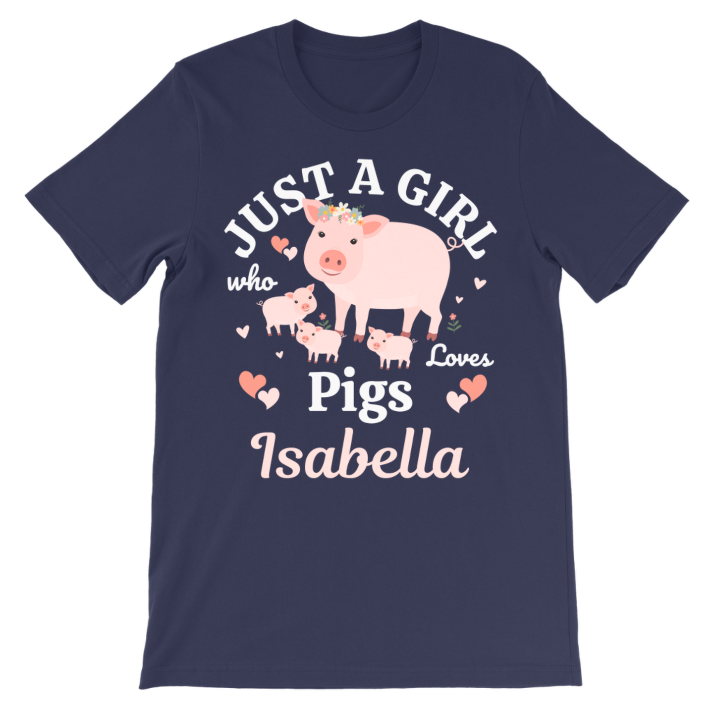 Children's navy blue short-sleeve t-shirt with a custom graphic print featuring a pink pig, two piglets, and the text 'JUST A GIRL who Loves Pigs Isabella' in white and pink lettering.