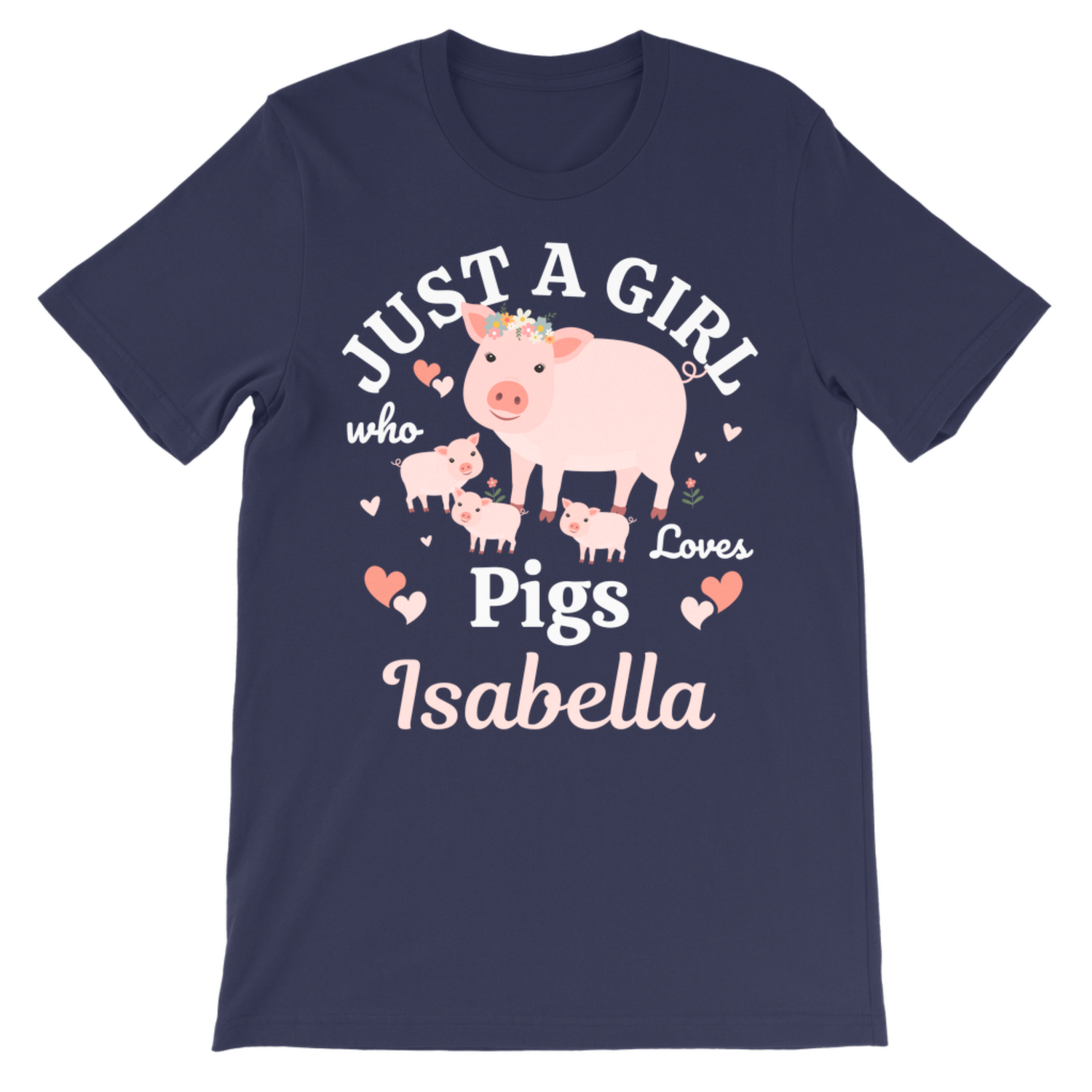 Children's navy blue short-sleeve t-shirt with a custom graphic print featuring a pink pig, two piglets, and the text 'JUST A GIRL who Loves Pigs Isabella' in white and pink lettering.