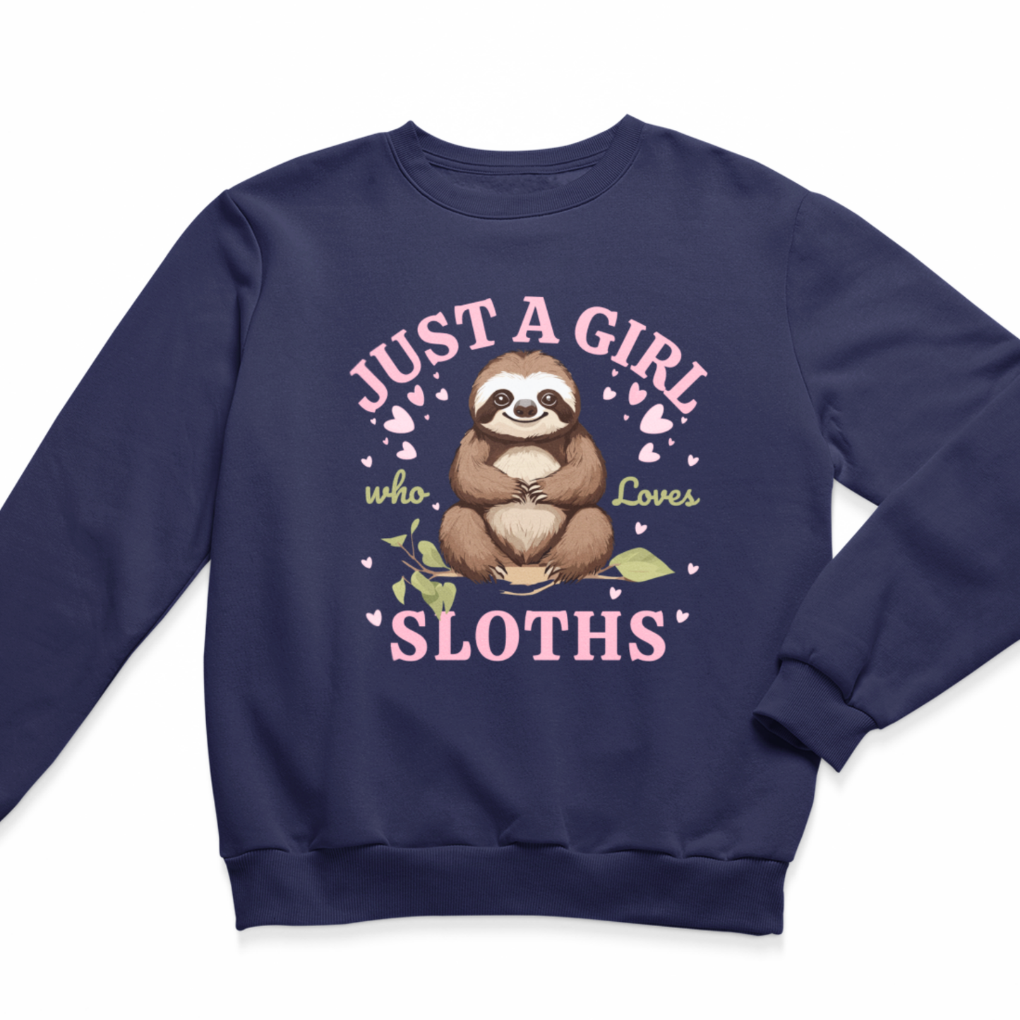Girls navy sloth sweatshirt with Just a Girl Who Loves Sloths graphic