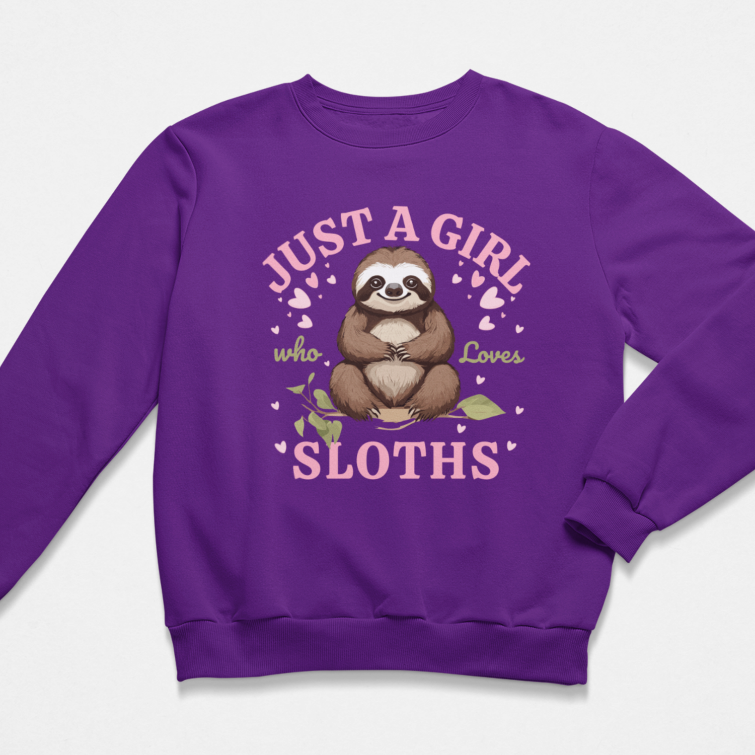 Girls purple sloth sweatshirt with Just a Girl Who Loves Sloths print
