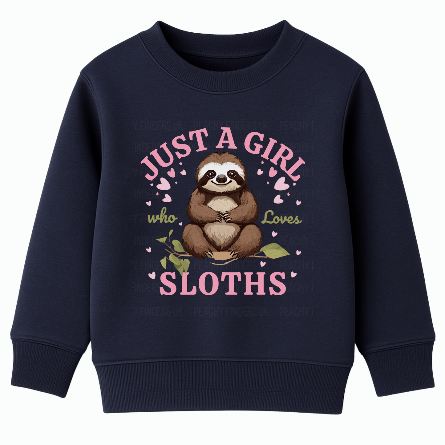 Navy girls sweatshirt featuring a central print of a smiling sloth on a branch with pink hearts and the phrase ‘Just a Girl Who Loves Sloths’.