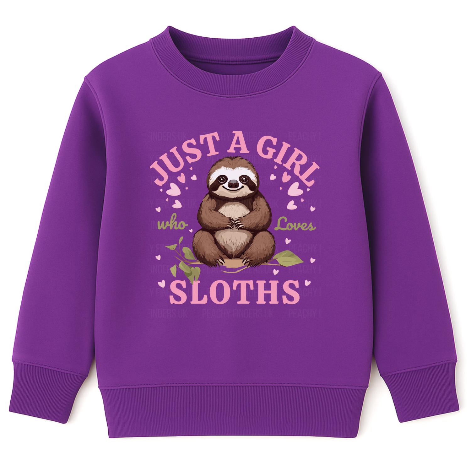 Purple girls sweatshirt with a fun ‘Just a Girl Who Loves Sloths’ design showing a cartoon sloth sitting on a branch surrounded by pink hearts.