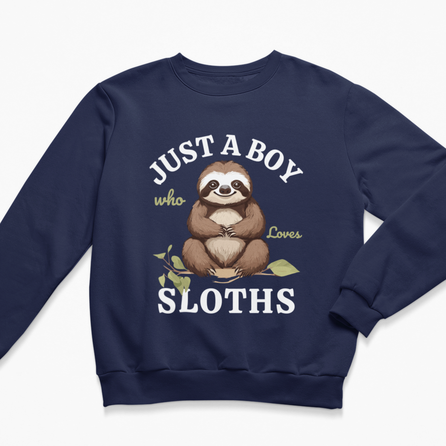 Navy boys’ sweatshirt featuring a smiling sloth sitting on a leafy branch with “Just a Boy Who Loves Sloths” lettering.