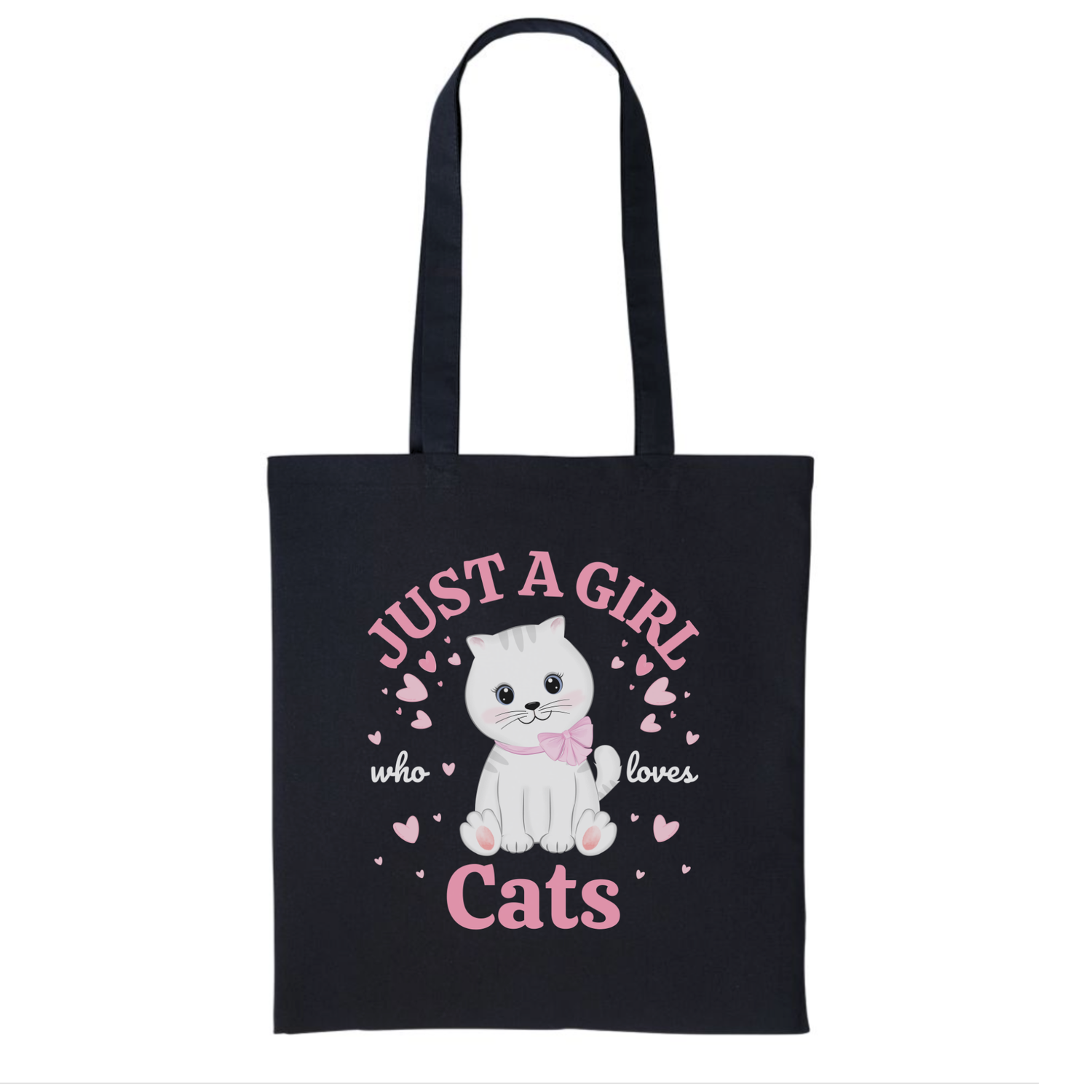 A black cotton tote bag with long handles, featuring a graphic print of a white cartoon cat wearing a pink bow, surrounded by the text 'JUST A GIRL who loves Cats' in pink and white, with small pink hearts.