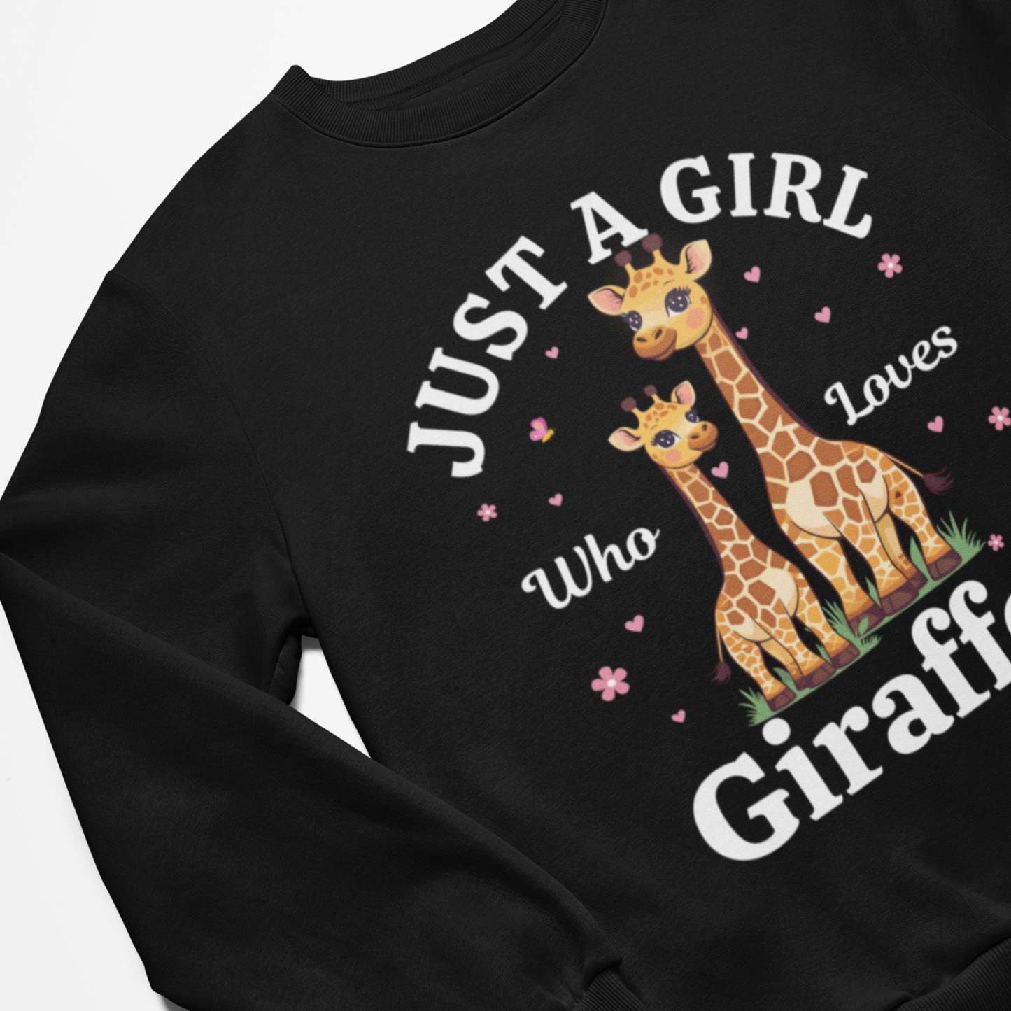 Just a Girl who loves Giraffes Sweatshirt | 3 - 13 years