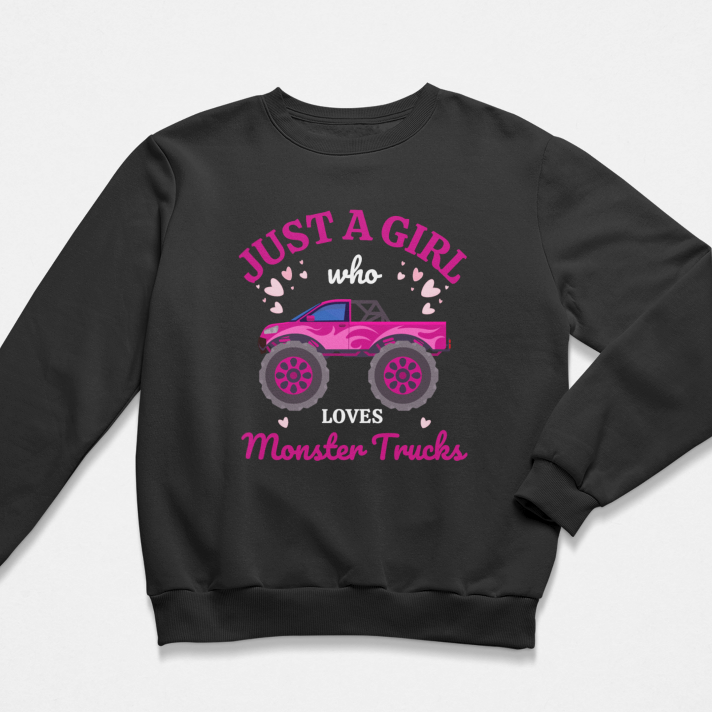 Girls “Just a Girl Who Loves Monster Trucks” Sweatshirt (3-13 yrs)