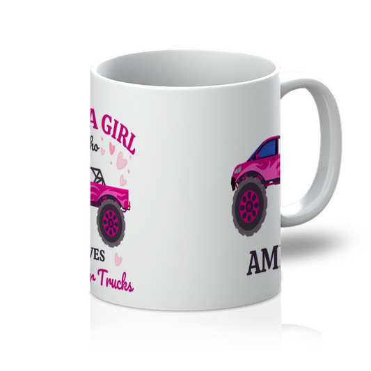 Just a Girl Who Loves Monster Trucks 11oz Mug