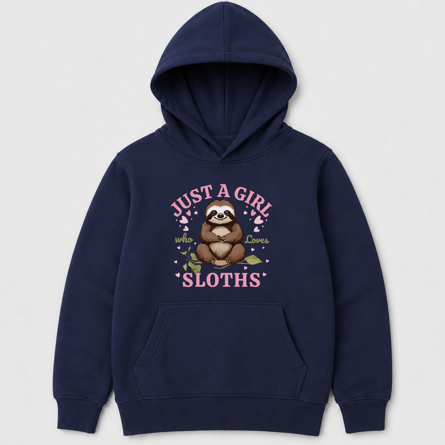 Girls navy blue pullover hoodie with a front graphic featuring a sloth and the text 'JUST A GIRL who loves SLOTHS' in pink and green, shown on a light grey background.